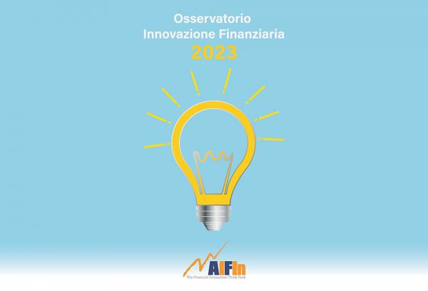 AIFIn: pubblicato l’e-book dell’Osservatorio Innovazione Finanziaria 2023