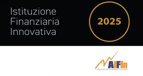 Istituzioni Finanziarie Innovative: 103 banche, assicurazioni, intermediari finanziari e assicurativi inseriti nel Financial Innovation Maturity Index di AIFIn